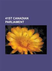 41st Canadian Parliament 28th Canadian Ministry, Bill C-309, Bloc Quebecois Shadow Cabinet of the 41st Parliament of Canada, By-Elections to Th,115606712X,9781156067123