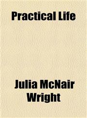 Practical Life,1151795526,9781151795526