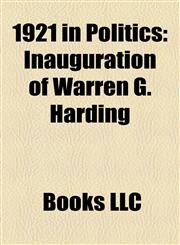 1921 in Politics 1921 Elections, 1921 Referendums, Political Parties Disestablished in 1921, Political Parties Established in 1921,1157741592,9781157741596