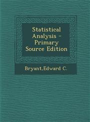 Statistical Analysis - Primary Source Edition,1295048361,9781295048366