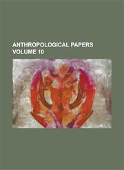 Anthropological Papers (Volume 1),1151892963,9781151892966