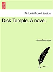 Dick Temple. a Novel.,1240877536,9781240877539