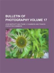 Bulletin of Photography Volume 17,1232010383,9781232010388