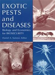 Exotic Pests and Diseases Biology and Economics for Biosecurity,0813819660,9780813819662