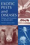 Exotic Pests and Diseases Biology and Economics for Biosecurity,0813819660,9780813819662