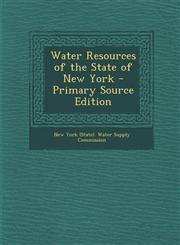 Water Resources of the State of New York - Primary Source Edition,1289604037,9781289604035
