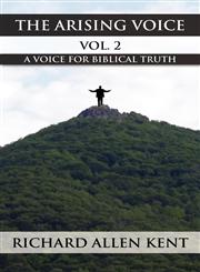 The Arising Voice Vol. 2 A Voice for Biblical Truth,1462640982,9781462640980