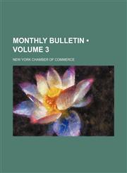 Monthly Bulletin (Volume 3),1153902583,9781153902588