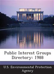 Public Interest Groups Directory 1988,1289217149,9781289217143