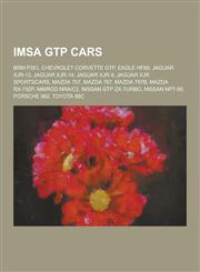 Imsa Gtp Cars Brm P351, Chevrolet Corvette Gtp, Eagle Hf89, Jaguar Xjr-12, Jaguar Xjr-14, Jaguar Xjr-9, Jaguar Xjr Sportscars, Mazda,1230525785,9781230525785