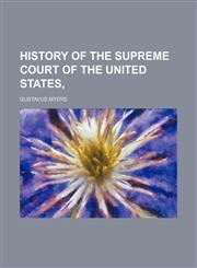History of the Supreme Court of the United States,1150222964,9781150222962