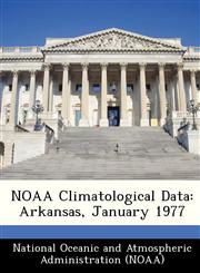 NOAA Climatological Data Arkansas, January 1977,1249247985,9781249247982