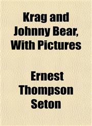 Krag and Johnny Bear, With Pictures,1151485780,9781151485786