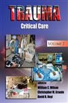 Trauma, Vol. 2 Critical Care 1st Edition,082472920X,9780824729202