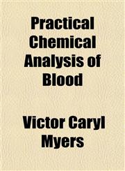 Practical Chemical Analysis of Blood,1151794910,9781151794918