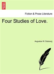 Four Studies of Love.,1241480699,9781241480691