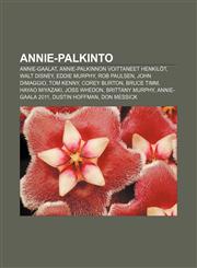 Annie-palkinto Annie-gaalat, Annie-palkinnon voittaneet henkilöt, Walt Disney, Eddie Murphy, Rob Paulsen, John DiMaggio, Tom Kenny,1231828528,9781231828526