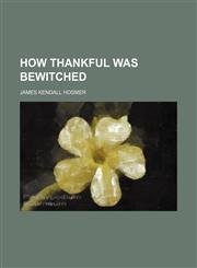 How Thankful was bewitched,1151275735,9781151275738