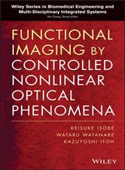 Functional Imaging by Controlled Nonlinear Optical Phenomena 1st Edition,1118091442,9781118091449