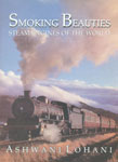 Smoking Beauties Steam Engines of the World,8186685650,9788186685655