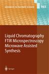 Liquid Chromatography / Ftir Microspectroscopy / Microwave Assisted Synthesis,3540005250,9783540005254