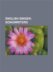 English Singer-Songwriters Paul McCartney, M.I.A. (Artist), John Lennon, Eric Clapton, George Harrison, David Bowie, Elton John, Morrissey, Kate,1230671463,9781230671468