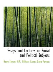 Essays and Lectures on Social and Political Subjects,1115502131,9781115502139
