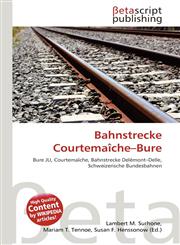 Bahnstrecke Courtemaîche-Bure,613489639X,9786134896399