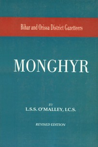Bihar and Orissa District Gazetteers Monghyr Revised Edition, Reprinted,8172681356,9788172681357