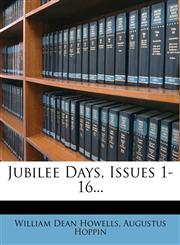 Jubilee Days, Issues 1-16...,1271041324,9781271041329