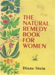 The Natural Remedy Book for Women 1st Indian Edition,8170305896,9788170305897