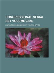 Congressional serial set Volume 3328,1236614925,9781236614926