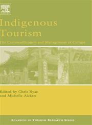 Indigenous Tourism The Commodification and Management of Culture,0080446205,9780080446202