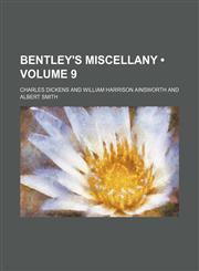 Bentley's Miscellany (Volume 9),115426503X,9781154265033