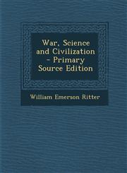 War, Science and Civilization - Primary Source Edition,1295416603,9781295416608