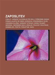 Zaposlitev Poklici, Varnost in zdravje pri delu, Poškodbe zaradi ponavljajočih se gibov, Korozija, Ergonomija, Klor, Carinska služba,1233018957,9781233018956