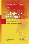 The Network Experience New Value from Smart Business Networks,3540855807,9783540855804