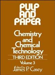 Pulp and Paper 3rd Edition,0471031771,9780471031772