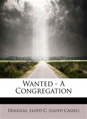 Wanted - A Congregation,1241275572,9781241275570