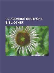 Ullgemeine beutfche bibliothef,1230052690,9781230052694