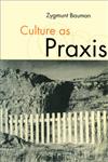 Culture as Praxis,0761959890,9780761959892