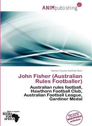 John Fisher (Australian Rules Footballer),6200951071,9786200951076