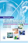 Word Index of Biotechnology 1st Edition,9380428774,9789380428772