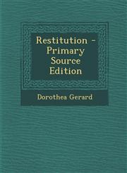 Restitution - Primary Source Edition,1287970214,9781287970217