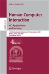Human-Computer Interaction. HCI Applications and Services 12th International Conference, HCI International 2007, Beijing, China, July 22-27, 2007, Proceedings, Part IV 1st Edition,3540731091,9783540731092
