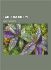 Faith Tresilion,1230262059,9781230262055
