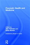 Foucault, Health and Medicine 1st Edition,0415151775,9780415151771