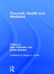 Foucault, Health and Medicine 1st Edition,0415151775,9780415151771