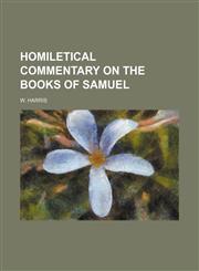 Homiletical commentary on the books of Samuel,123642428X,9781236424280
