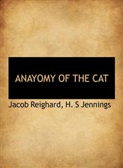 ANAYOMY OF THE CAT,1140053825,9781140053828